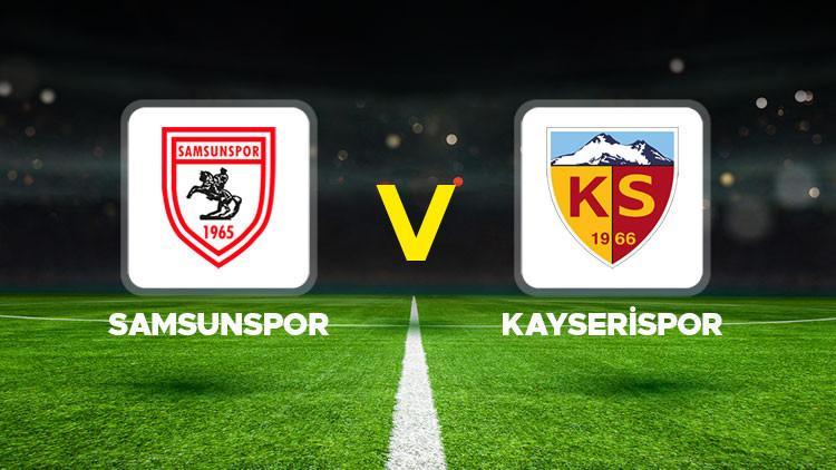 Samsunspor – Kayserispor maçı ne vakit, saat kaçta, hangi, kanalda?