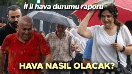 Son dakika hava durumu varsayımları vilayet il | Yarın (29 Mayıs) hava nasıl olacak? İstanbul’da yağmur yağacak mı? Meteoroloji’den İstanbul ve 23 ile sağanak uyarısı… Sıcaklıklar düşüyor!