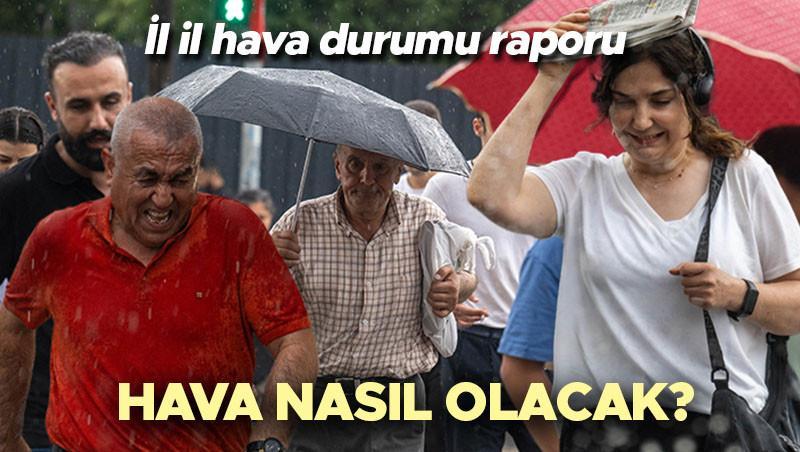 Son dakika hava durumu varsayımları vilayet il | Yarın (29 Mayıs) hava nasıl olacak? İstanbul’da yağmur yağacak mı? Meteoroloji’den İstanbul ve 23 ile sağanak uyarısı… Sıcaklıklar düşüyor!
