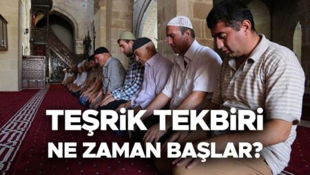 TEŞRİK TEKBİRİ NE VAKİT BAŞLAR VE BİTER? (DİYANET AÇIKLAMASI) | Kurban Bayramı’nda teşrik tekbiri nasıl getirilir, kaç sefer getirilir, unutulursa kaza edilir mi?Teşrik Tekbiri Arapça okunuşu!