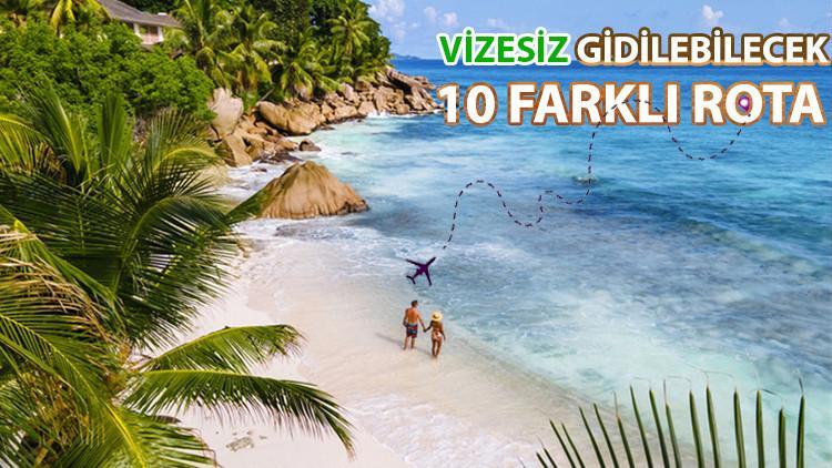 VİZESİZ ÜLKELER 2025: Tam liste (Detaylı rota önerisi).. Vizesiz gidilecek ülkeler ve verilen vize mühletleri