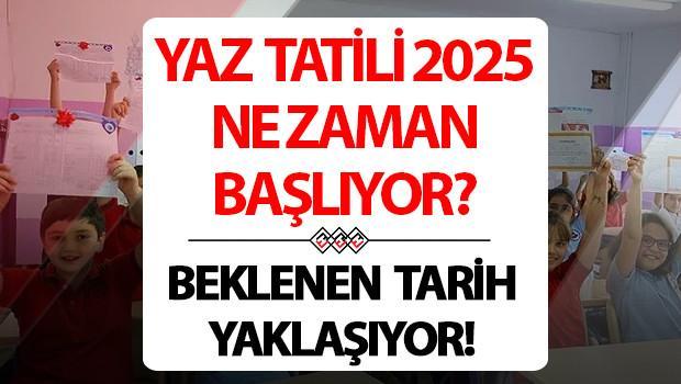 YAZ TATİLİ NE VAKİT 2025 || Beklenen tarih yaklaşıyor… Okullar ne vakit kapanıyor? Karneler ayın kaçında verilecek, 13 Haziran mı, 20 Haziran mı?
