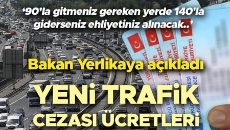 YENİ TRAFİK CEZALARI 2025 FİYATLARI | Bakan Yerlikaya CNN Türk’te açıkladı! Trafik kanunu hususları değişiyor…. Yeni trafik cezaları ne kadar olacak? İşte alkollü araç kullanımı, emniyet kemeri takmama, kırmızı ışık ihlali, sürat hududu ceza tarifeleri!